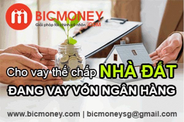 Cho vay thế chấp nhà đất đang vay vốn ngân hàng