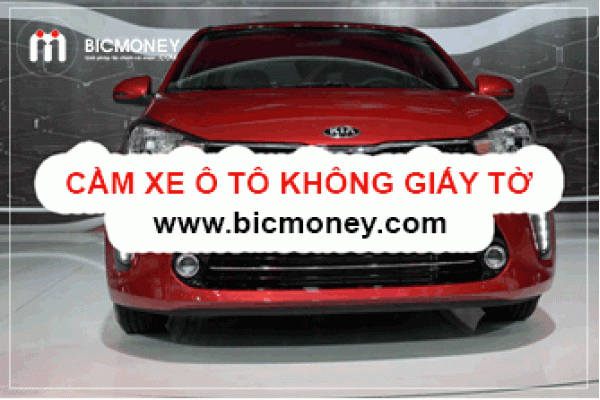 Cầm xe ô tô không giấy tờ