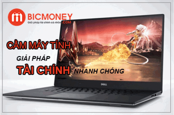 Dịch vụ cầm máy tính giá rẻ lãi suất thấp hcm