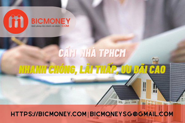 Dịch vụ cầm nhà TPHCM chuyên nghiệp giúp khách hàng giải quyết tạm thời vấn đề về tài chính. Bic Money hỗ trợ cầm cố vay vốn với định khoản cao, lãi suất thấp mang lại sự an tâm tuyệt đối. Mời bạn đọc tìm hiểu giải pháp tài chính linh hoạt và an toàn cùng với BIC Money.